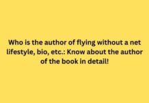 Who is the author of flying without a net lifestyle, bio, etc.: Know about the author of the book in detail! Who is the author of flying without a net lifestyle, bio, etc. Know about the author of the book in detail!