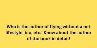 Who is the author of flying without a net lifestyle, bio, etc. Know about the author of the book in detail!