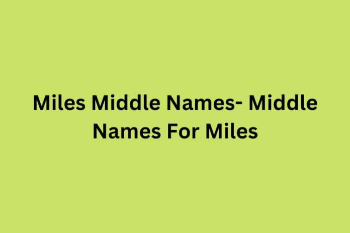 Miles Middle Names