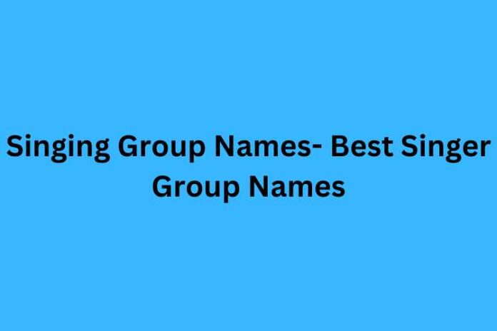 Singing Group Names