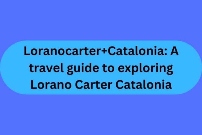 Loranocarter+Catalonia